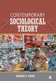 Book cover of: Contemporary Sociological Theory. By: Jonathan H. Turner