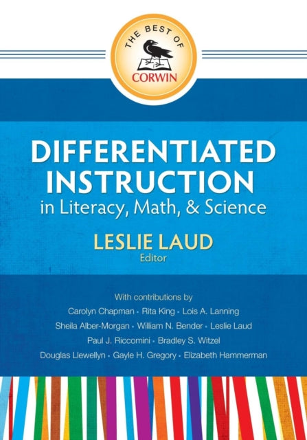Book cover of: Best of Corwin: Differentiated Instruction in Literacy, Math, and Science. By: Leslie Laud