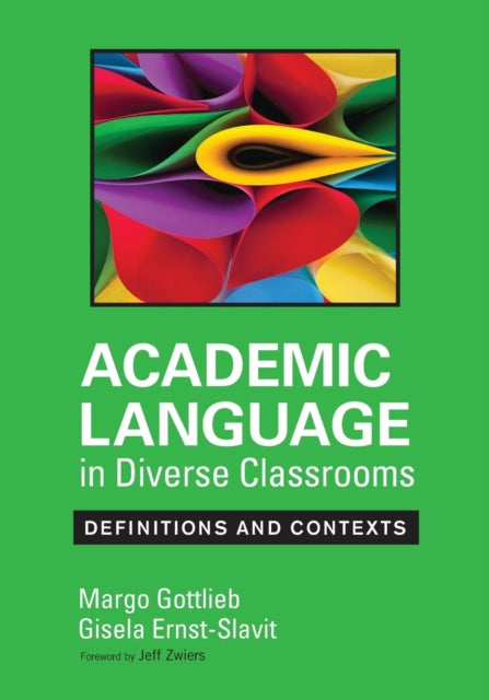 Book cover of: Academic Language in Diverse Classrooms: Definitions and Contexts