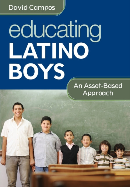 Book cover of: Educating Latino Boys. By: David Campos