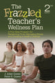 Book cover of: Frazzled Teacher’s Wellness Plan. By: J. Allen Queen