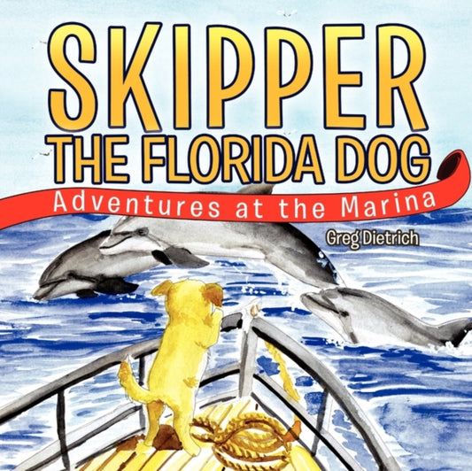 Book cover of: Skipper The Florida Dog