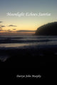 Book cover of: Moonlight Echoes Sunrise. By: Darryn John Murphy