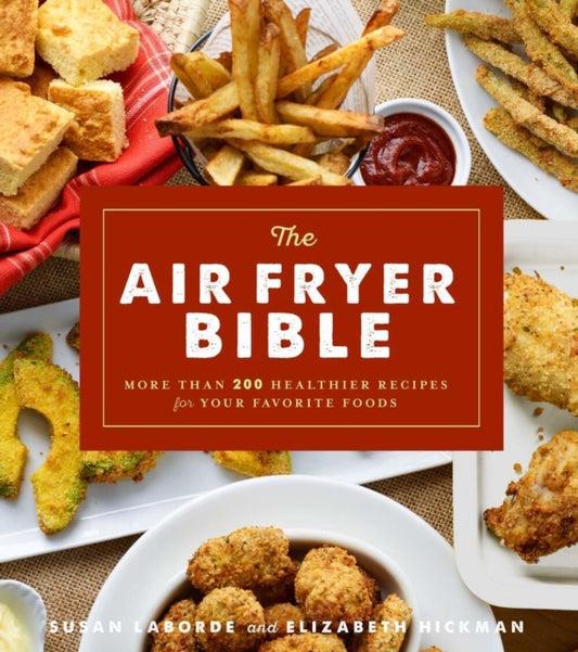 Book cover of: Air Fryer Bible. By: Susan LaBorde
