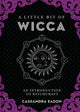 Book cover of: Little Bit of Wicca. By: Cassandra Eason
