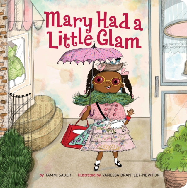 Book cover of: Mary Had a Little Glam. By: Tammi Sauer