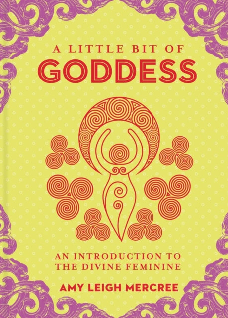 Book cover of: Little Bit of Goddess, A. By: Amy Leigh Mercree