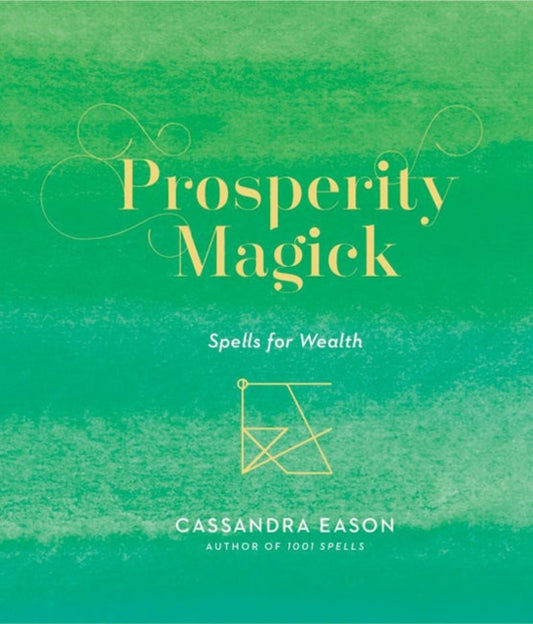Book cover of: Prosperity Magick. By: Cassandra Eason