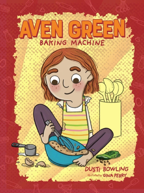 Book cover of: Aven Green Baking Machine. By: Dusti Bowling