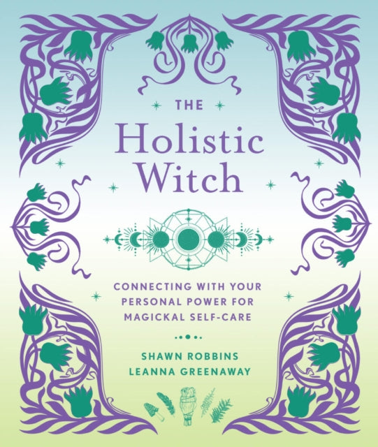 Book cover of: Holistic Witch. By: Leanna Greenaway