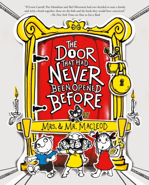 Book cover of: Door That Had Never Been Opened Before. By: Mrs. & Mr. MacLeod Staff
