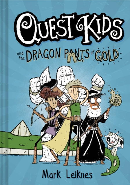 Book cover of: Quest Kids and the Dragon Pants of Gold. By: Mark Leiknes