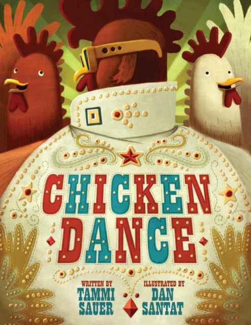 Book cover of: Chicken Dance. By: Tammi Sauer