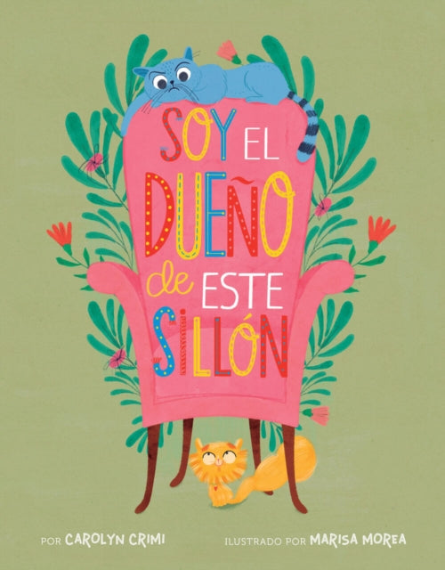 Book cover of: Soy el dueno de este sillon (Spanish Edition). By: Carolyn Crimi
