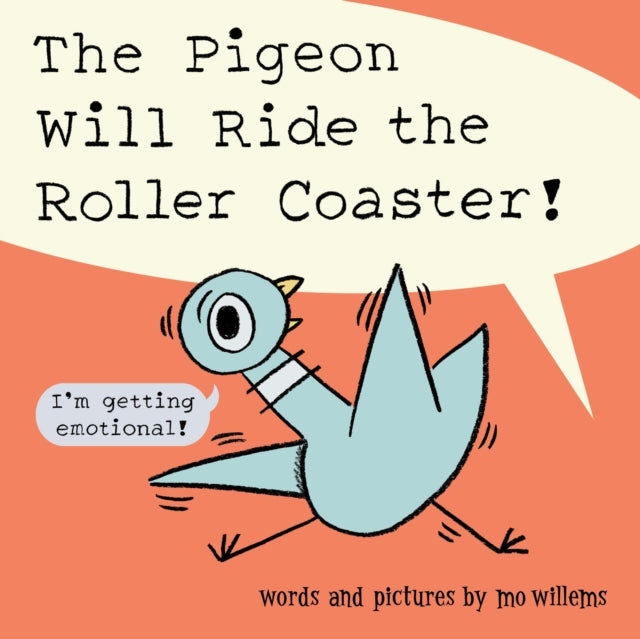 Book cover of: Pigeon Will Ride the Roller Coaster