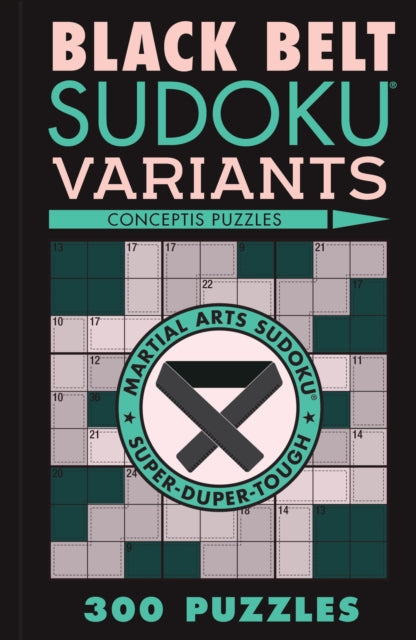 Book cover of: Black Belt Sudoku Variants. By: Conceptis Puzzles