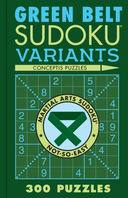Book cover of: Green Belt Sudoku Variants. By: Conceptis Puzzles