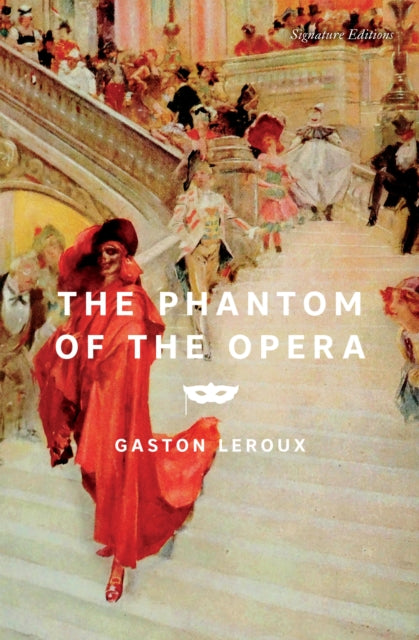 Book cover of: Phantom of the Opera. By: Gaston Leroux