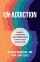 Book cover of: Un-Addiction