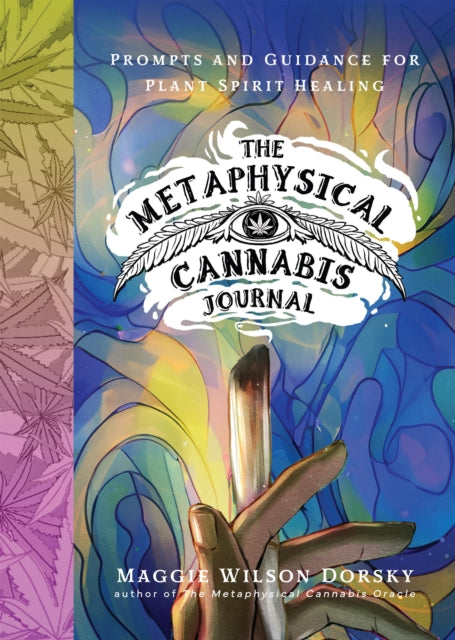 Book cover of: Metaphysical Cannabis Journal. By: Maggie Wilson Dorsky