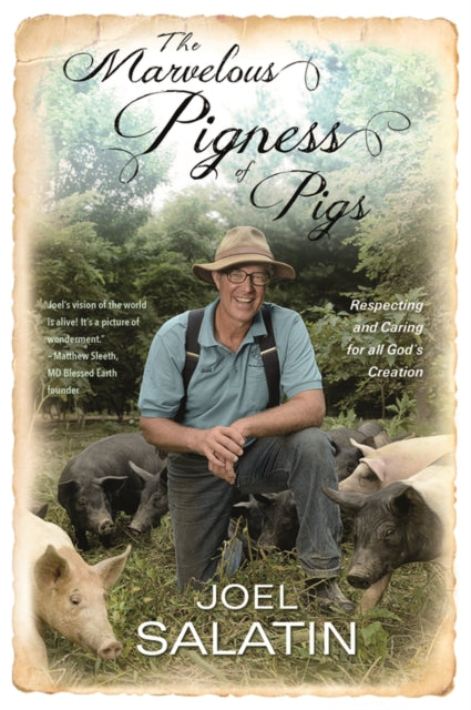 Book cover of: The Marvelous Pigness of Pigs. By: Joel Salatin