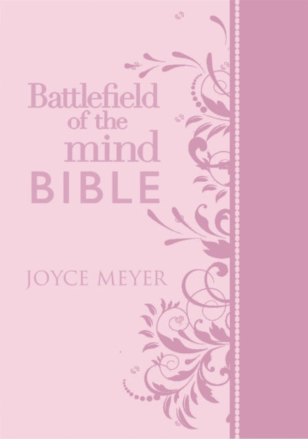 Book cover of: Battlefield of the Mind Bible. By: Joyce Meyer
