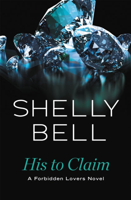 Book cover of: His to Claim. By: Shelly Bell