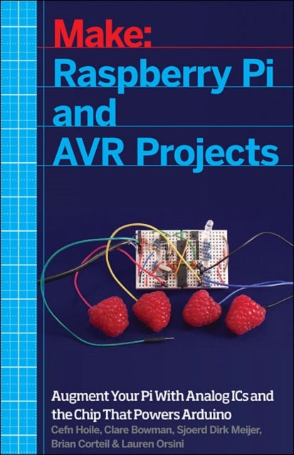 Book cover of: Raspberry Pi and AVR Projects. By: Cefn Hoile