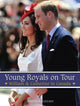 Book cover of: Young Royals on Tour. By: Christina Blizzard