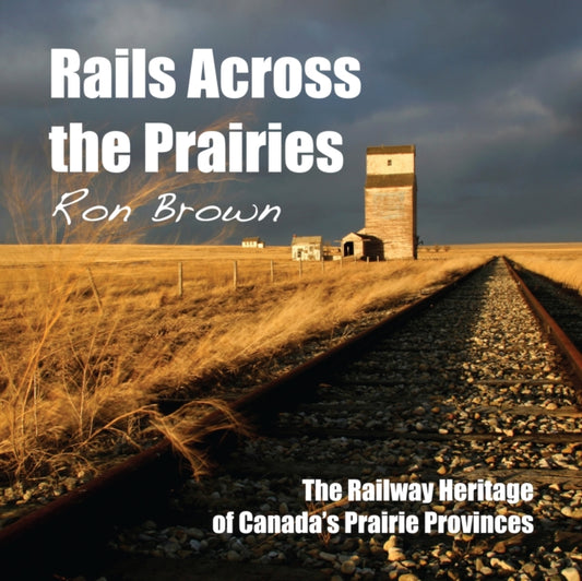 Book cover of: Rails Across the Prairies
