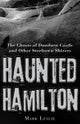 Book cover of: Haunted Hamilton. By: Mark Leslie