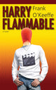 Book cover of: Harry Flammable. By: Frank O'Keeffe
