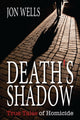 Book cover of: Death's Shadow. By: Jon Wells