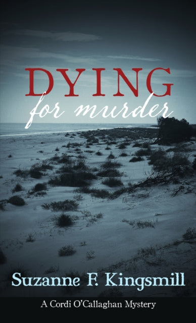 Book cover of: Dying for Murder. By: Suzanne F. Kingsmill