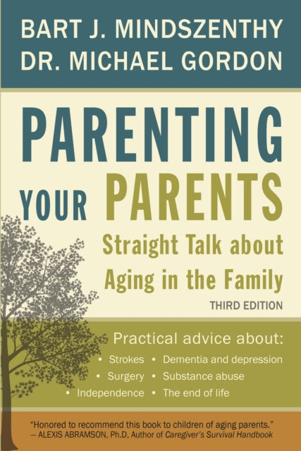 Book cover of: Parenting Your Parents. By: Bart J. Mindszenthy