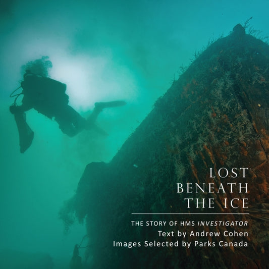 Book cover of: Lost Beneath the Ice. By: Andrew Cohen