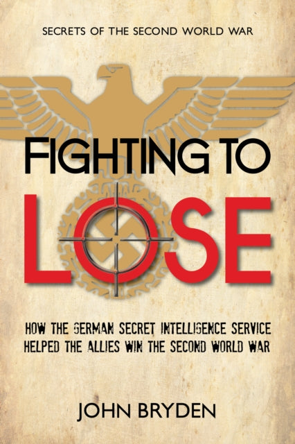 Book cover of: Fighting to Lose. By: John Bryden