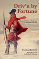 Book cover of: Driv'n by Fortune
