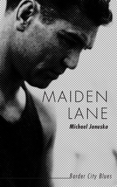 Book cover of: Maiden Lane. By: Michael Januska