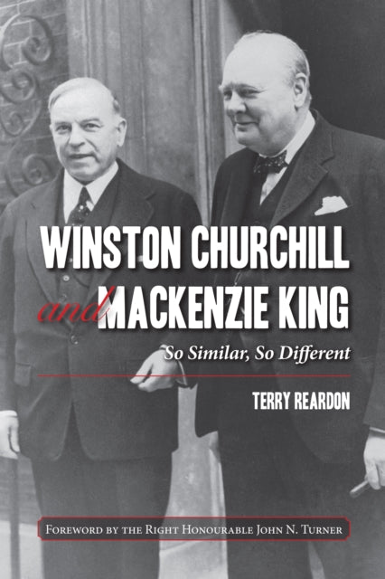 Book cover of: Winston Churchill and Mackenzie King. By: Terry Reardon