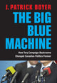 Book cover of: Big Blue Machine. By: J. Patrick Boyer