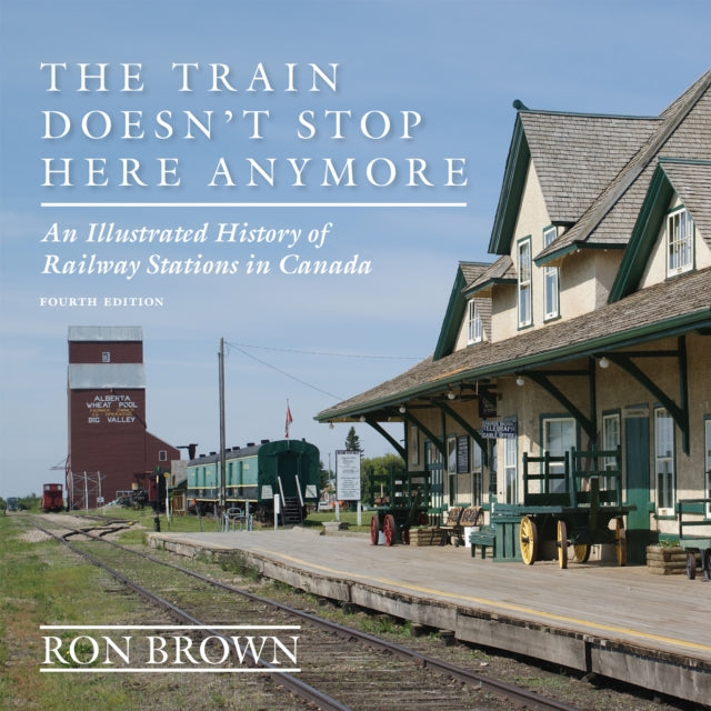 Book cover of: Train Doesn't Stop Here Anymore. By: Ron Brown