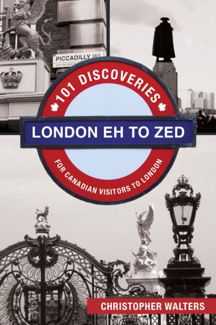 Book cover of: London Eh to Zed. By: Christopher Walters
