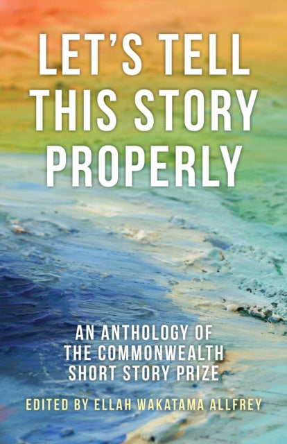 Book cover of: Let's Tell This Story Properly