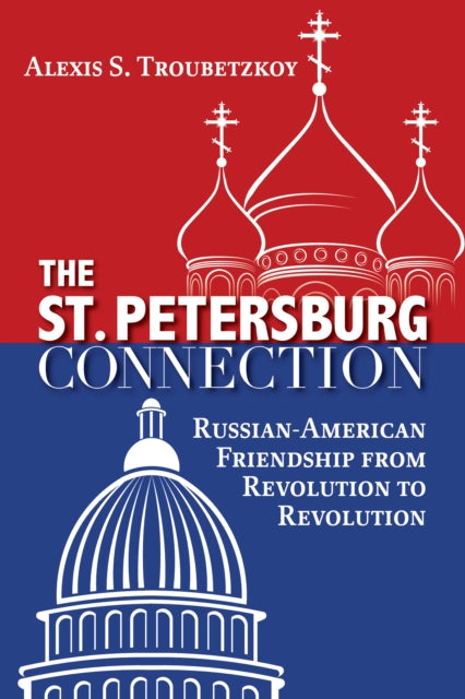 Book cover of: St. Petersburg Connection. By: Alexis S. Troubetzkoy