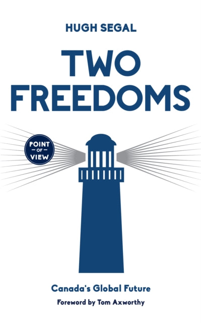 Book cover of: Two Freedoms. By: Hugh Segal