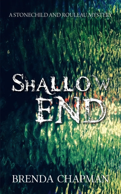 Book cover of: Shallow End. By: Brenda Chapman