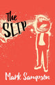 Book cover of: Slip. By: Mark Sampson