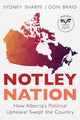 Book cover of: Notley Nation. By: Sydney Sharpe