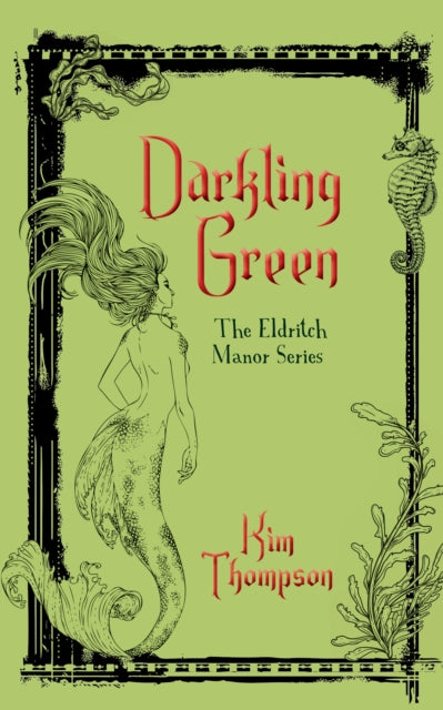 Book cover of: Darkling Green. By: Kim Thompson